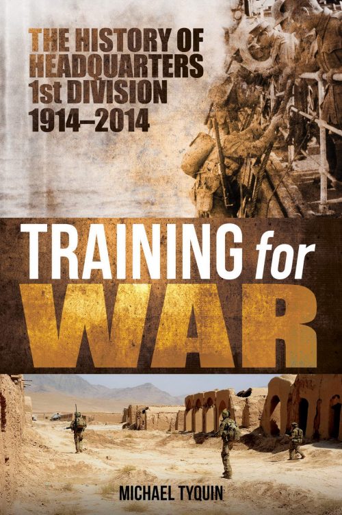 Training for War The History of 1st HQ Division 1914 - 2014