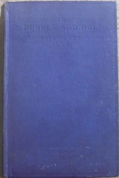 The Purple and Gold - A History of the 30th Battalion (1st Edition)