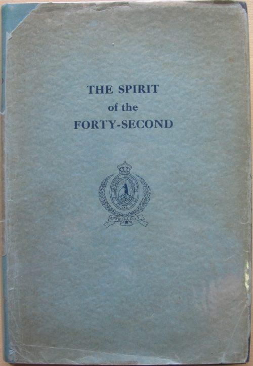 The Spirit of the Forty-Second - 42nd Battalion AIF (1st Edition) (With Dust Jacket)