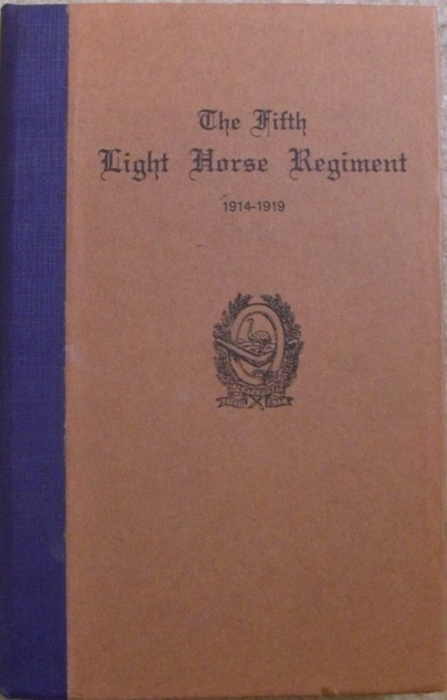 The History of the Fifth Light Horse Regiment AIF (2nd Edition)