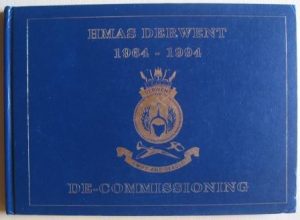 HMAS Derwent 1964 – 1994 De-Commissioning
