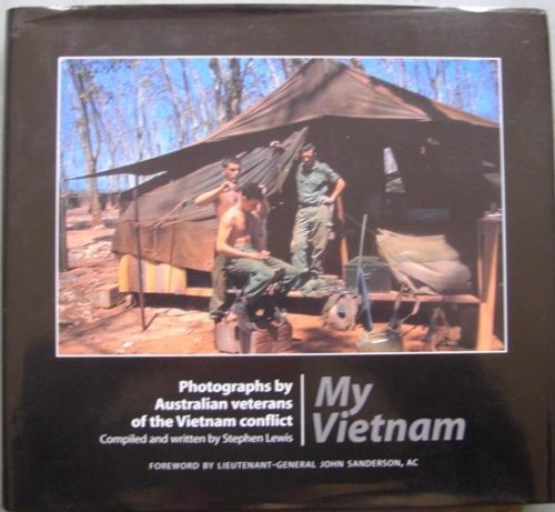 My Vietnam - Photographs by Australian Veterans of the Vietnam Conflict