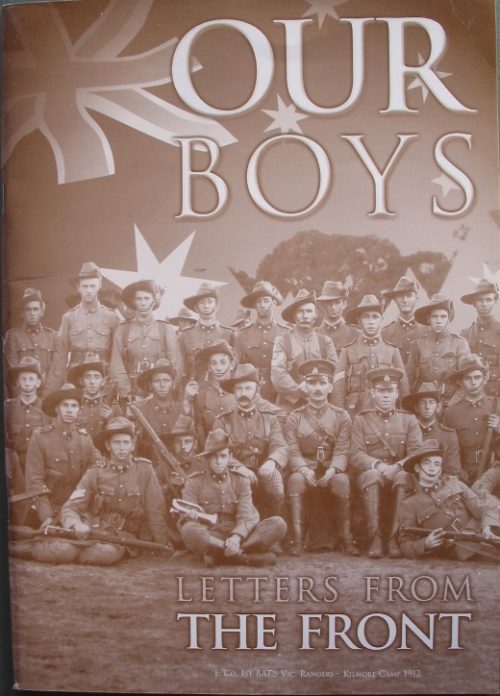 Our Boys - Letters from the Front - A History of Inglewood's F Company, Victorian Rangers Militia