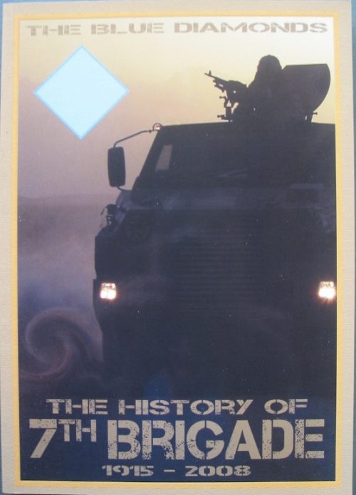 The Blue Diamonds The History of the 7th Brigade 1915-2008 (2nd Ed)