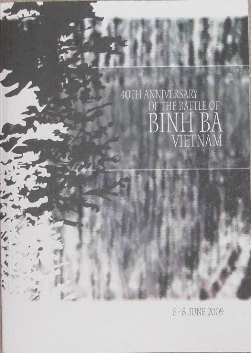 40th Anniversary of the Battle of Binh Ba 6-8 June 2009