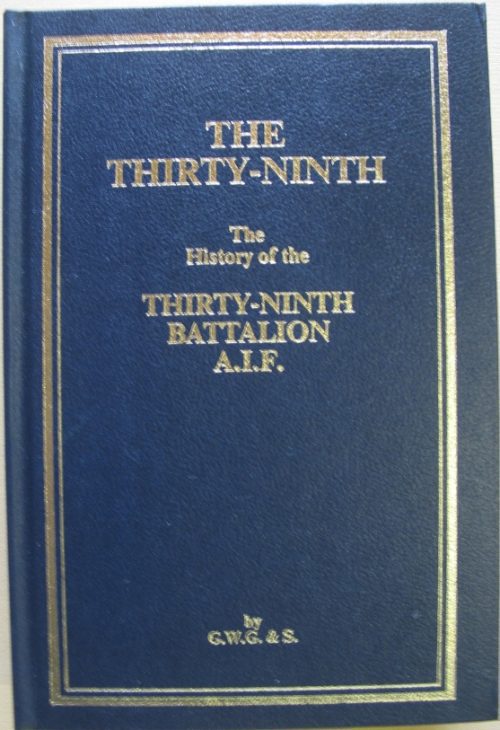 The Thirty-Ninth - The History of the 39th Battalion (2nd Edition)