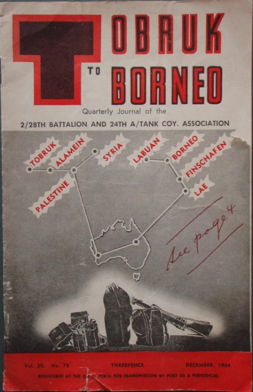 Tobruk to Borneo - Journal of the 2/28th Battalion and 24th A/Tank Coy Association - Dec, 1964