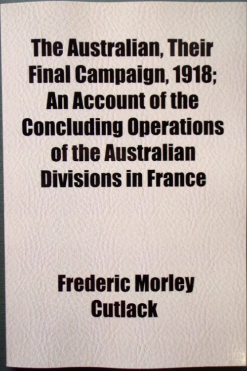 The Australian, Their Final Campaign, 1918