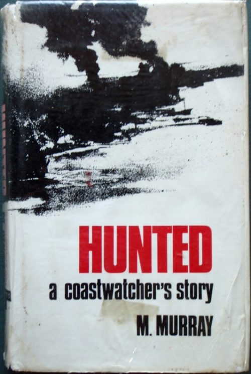 Hunted - A Coastwatcher's Story