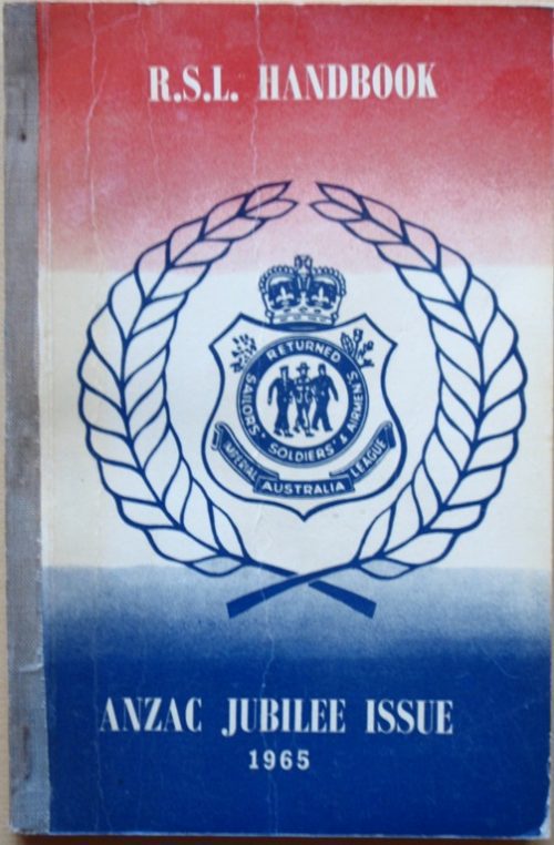 RSL Handbook - ANZAC Jubilee Issue 1965