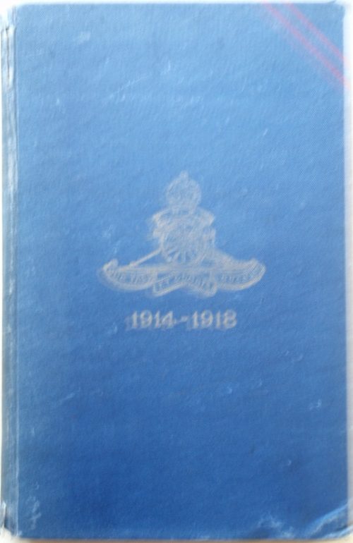 New Zealand Artillery in the Field - The History of the New Zealand Artillery 1914-18 (1st Edition)