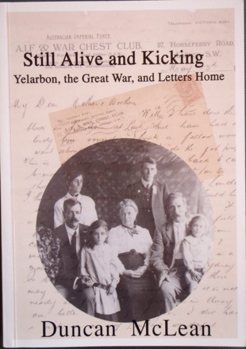 Still Alive and Kicking - Yelarbon, the Great War, and Letters Home