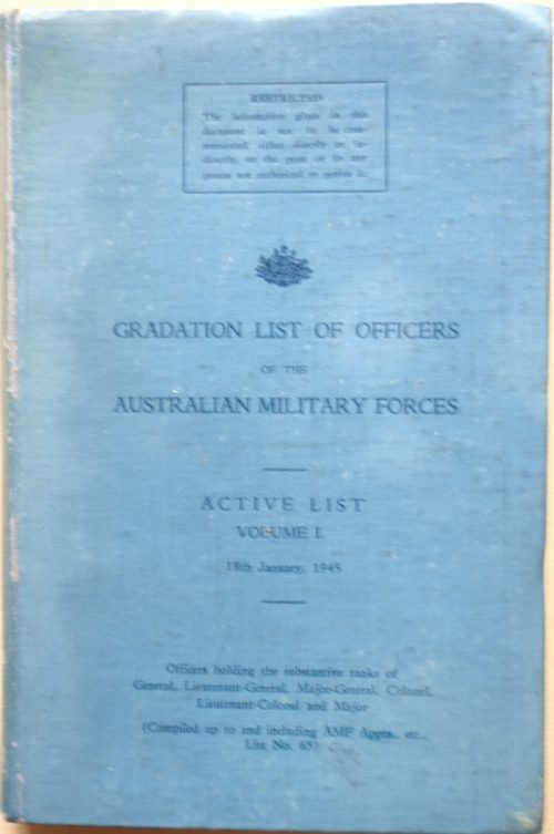 Gradation List of Officers of the Australian Military Forces Active - Volume I - 18th January, 1945