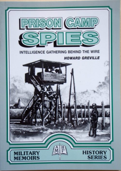 Prison Camp Spies - Intelligence Gathering Behind the Wire