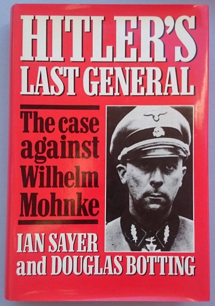 Hitler's Last General - The Case Against Wilhelm Mohnke