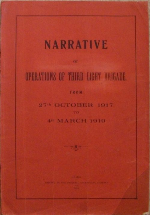 Narrative of the Operations of Third Light Horse Brigade AIF - 27th October 1917 to 4th March 1919