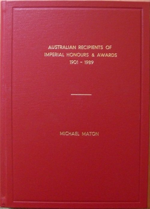Australian Recipients of Imperial Honours & Awards 1901 - 1989