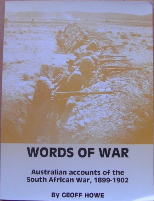 Words of War - Australian accounts of the South African War, 1899-1902